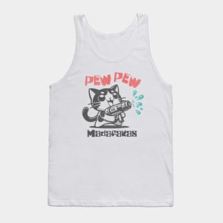 Pew, Pew Madafakas Tank Top